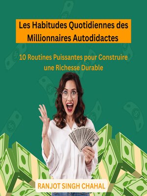 cover image of Les Habitudes Quotidiennes des Millionnaires Autodidactes
